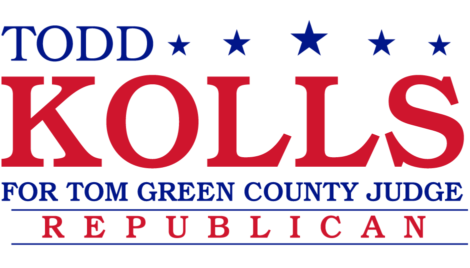 Todd Kolls – Republican for Tom Green County Judge